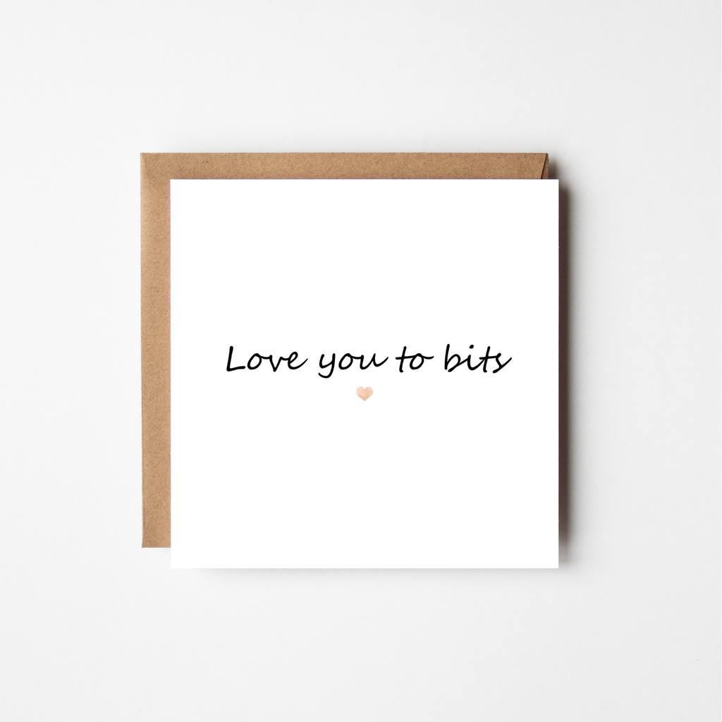 Love You To Bits- The Just Because Collection