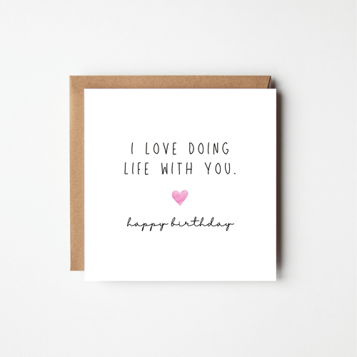 'I Love Doing Life With You' Birthday Card – Personalised Watercolour Heart
